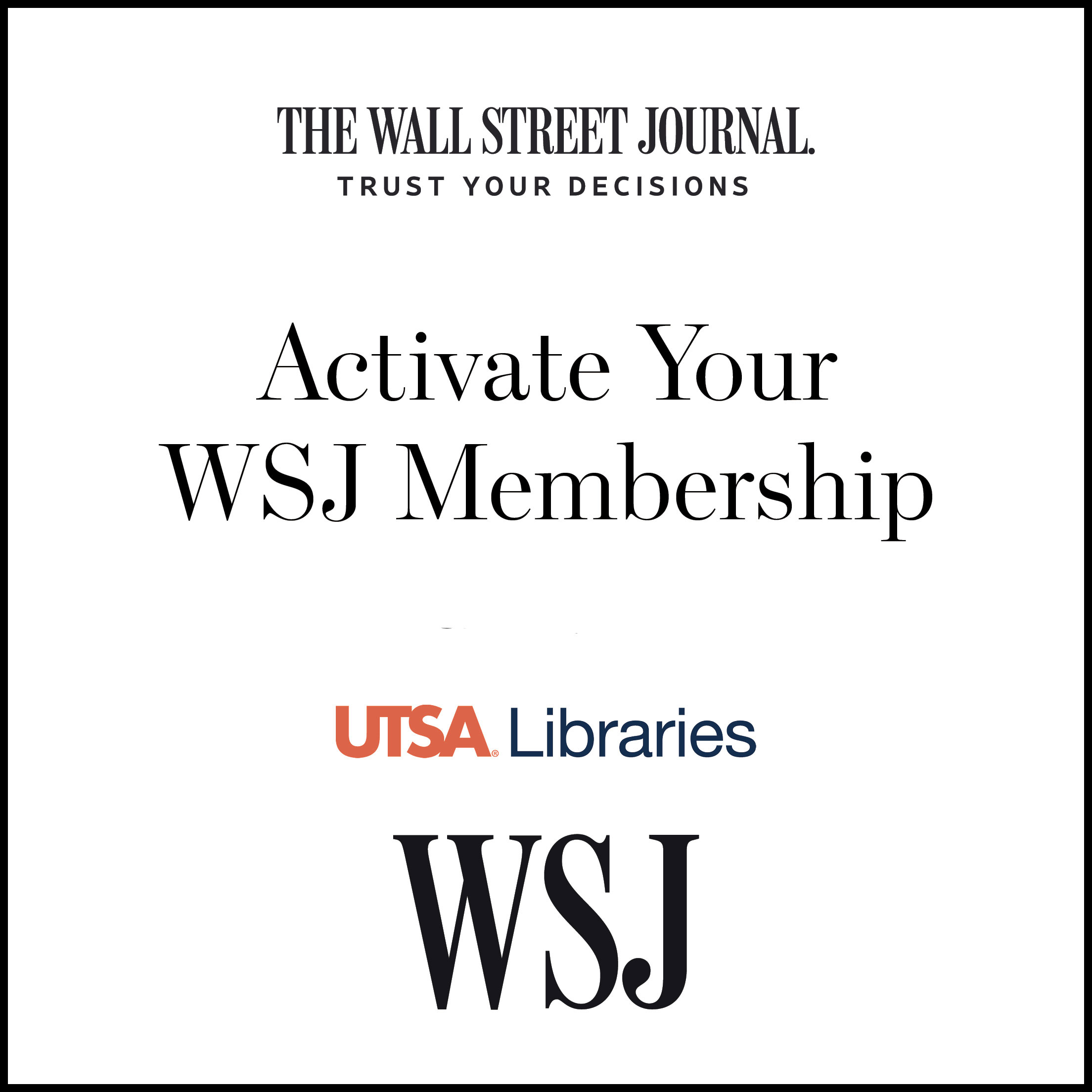 An informational image of UTSA Libraries partnering with The Wall Street Journal