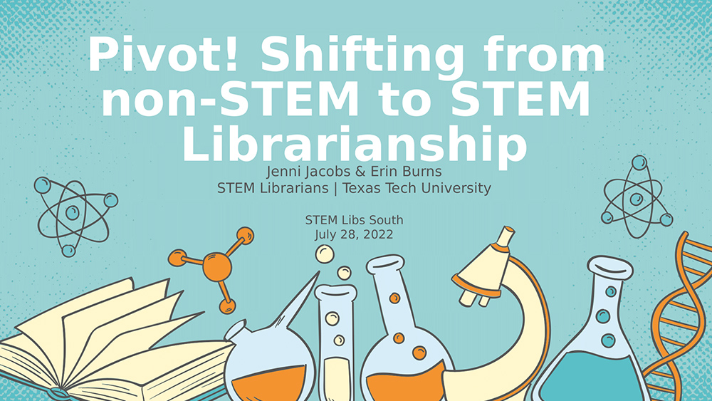 Pivot! Shifting from non-STEM to STEM librarianship
